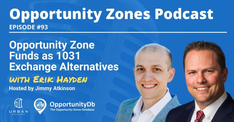 Opportunity Zone podcast with Erik Hayden