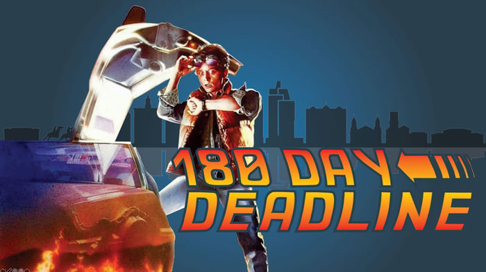 180 Day Rule Deadline