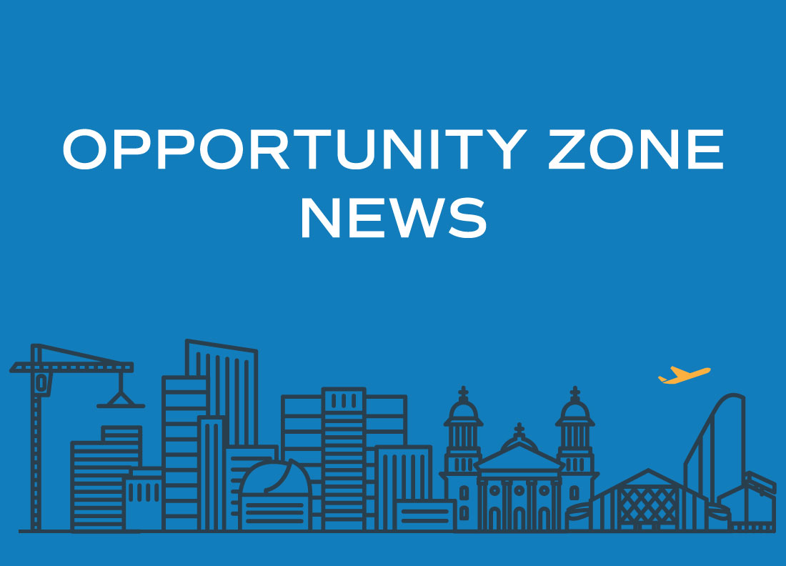 Opportunity Zone Funds Get Extra 24 Months to Deploy Their Funds