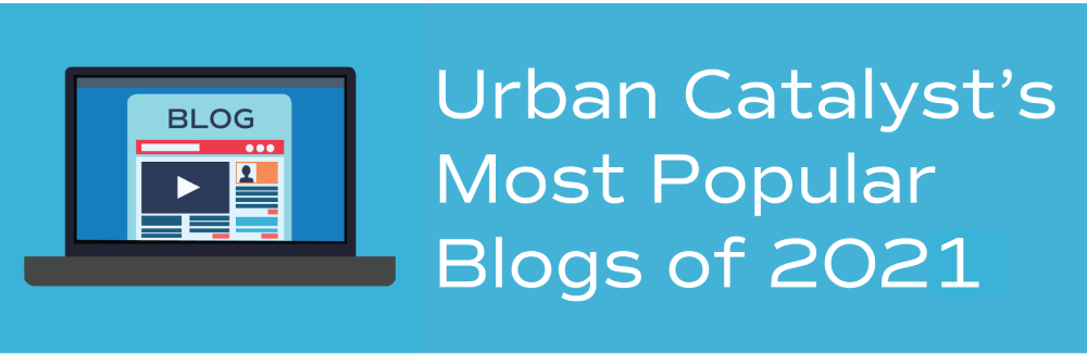 The Top Urban Catalyst Blogs of 2021