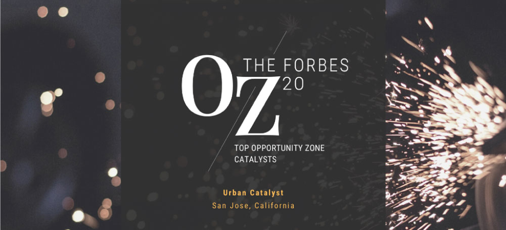 The Forbes OZ 20 Lists Urban Catalyst as a Top Opportunity Zone Fund